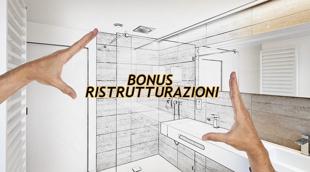 Detrazioni Fiscali e il Bonus Ristrutturazioni